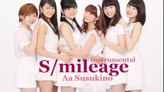 S/mileage - Aa susukino (Instrumental)