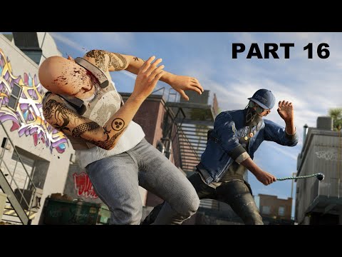 Watch Dog 2 Gameplay Walkthrough Part 16 - No Commentary