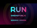 Run - OneRepublic (Karaoke Version)
