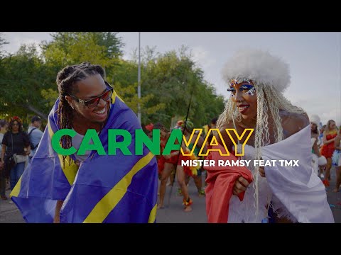 Mister Ramsy - CARNAVAY Feat TMX (Clip Officiel)