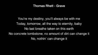 Thomas Rhett - Grave Lyrics