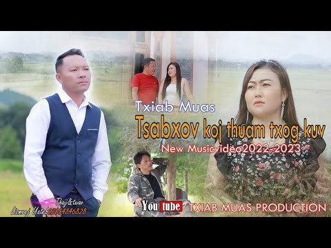 original: by Txiab muas - Tsab xov koj Thuam Txog kuv : nkauj tawm tshiab 2022-2023