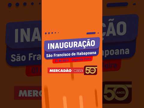 Mega Inauguração Mercadão Casa - São Francisco de Itabapoana-RJ