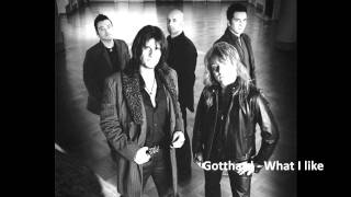 Gotthard - What I Like