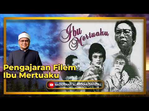 “Pengajaran Filem Ibu Mertuaku” - Dato' Dr. Badli Shah Alauddin
