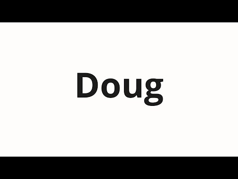 How to pronounce Doug