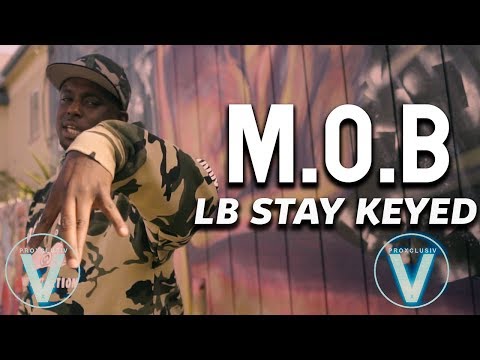 LB Stay Keyed-  "M.O.B" (Beat by Fully-On)  | Dir by Mota Media
