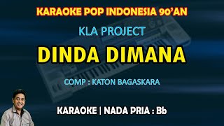 Download lagu Dinda Dimana karaoke Katon Bagaskara (Kla Project) nada pria Bb - Pop Indonesia 90'an mp3