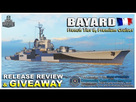 World of Warships:  BAYARD, French Tier-8, Premium Cruiser, Release Review & Giveaway