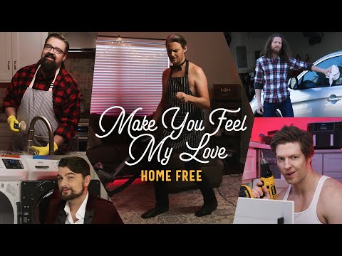 Home Free - Make You Feel My Love
