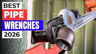 Best Pipe Wrenches in 2026 – Ultimate Buyer’s Guide