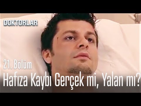 Hafıza kaybı yalan mı gerçek mi? - Doktorlar 21. Bölüm
