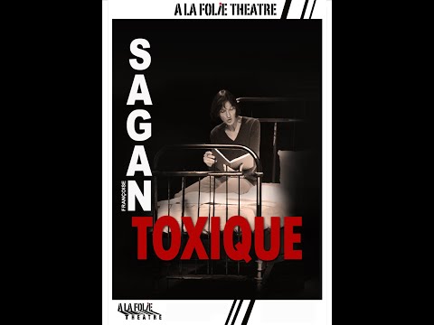 Bande-annonce Toxique - À la Folie Théâtre 