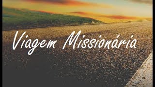 #22 - A primeira viagem missionária