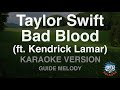 Taylor Swift-Bad Blood (ft. Kendrick Lamar) (Melody) (Karaoke Version)