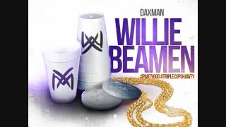 DaXman aka TripleCupShawty - WILLIE BEAMEN ( INSTRUMENTAL )