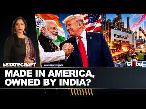 India's Essar Builds Trump's Steel Dream In A $15 Billion US Bet