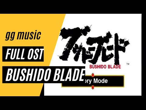 Bushido Blade [Complete Soundtrack] w/ Timestamps
