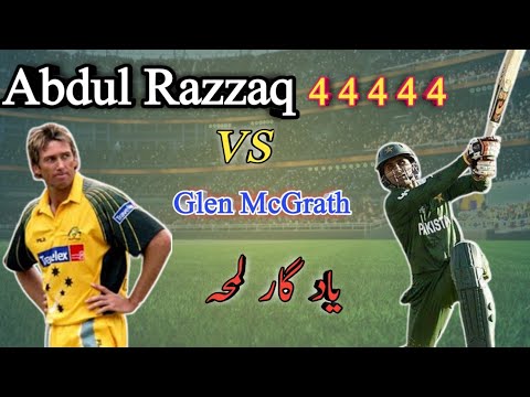 Abdul Razzaq 44444 vs Glen McGrath / Pakistan vs Australia