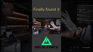 Finally found it #deltaforce #DeltaForce #デルタフォース