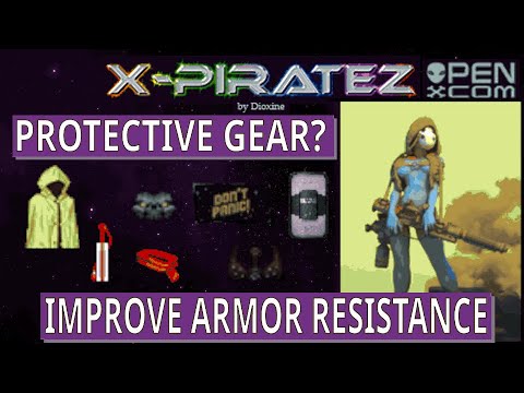 OpenXCOM X-Piratez Protective gear, what is it good for and how it works. Beef up your resistance.