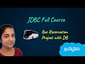 JDBC Java Database Connectivity Bus Reservation Project With DB Connection Logic First Tamil