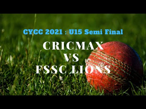 CYCC 2021 : U15 Semi Final - Cricmax vs FSSC Lions - 6 September 2021