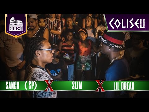 SANCH (SP) X LIL DREAD X SLIM - 1° FASE - BATALHA DO COLISEU EDIÇÃO #31