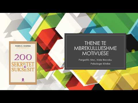 Thenie motivuese te mbrekullueshme mbi jeten nga libri psikologjik "200 Sekretet e Suksesit'.