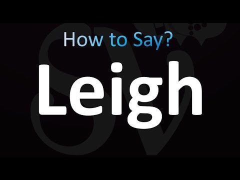 How to Pronounce Leigh (Correctly!)