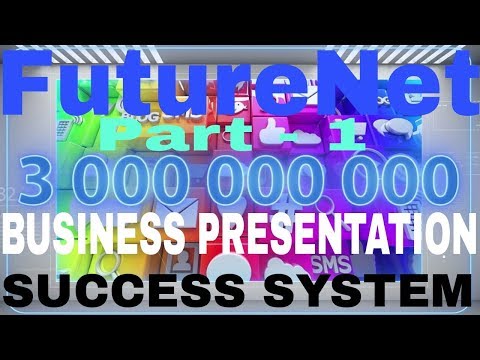 FUTURENET, BUSINESS PRESENTATION, SUCCESS SYSTEM IN ENGLISH PART 1 HD Video
