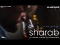 Sharab Chapter 8 Teri Meri Kahaani Arpan Singh San J Saini Regan Dadu New Hindi Song 2023
