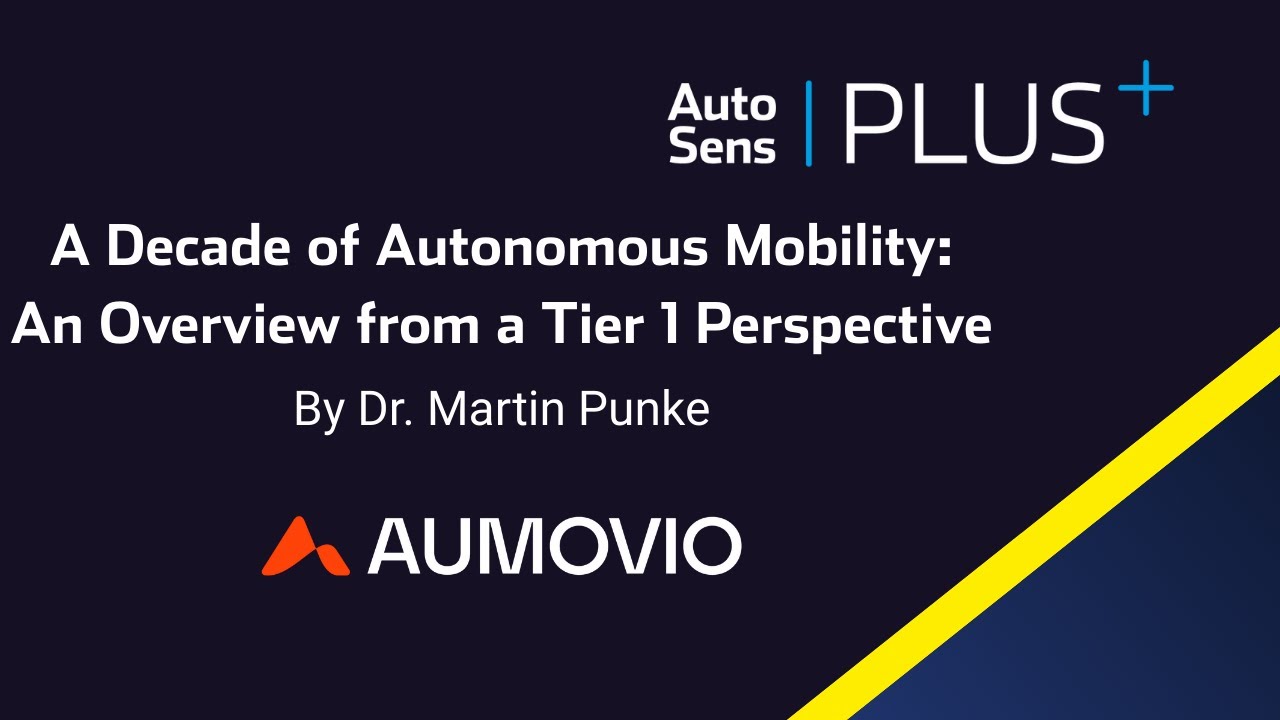 Developments in Automated Driving and Safety from a Tier 1 Perspective | Dr. Martin Punke, AUMOVIO