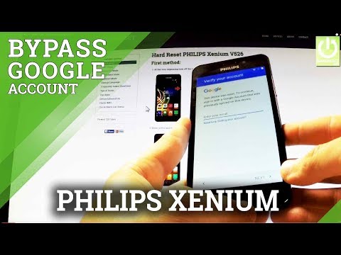 Bypass Google Account PHILIPS Xenium V526 - FRP Remove - December 2016