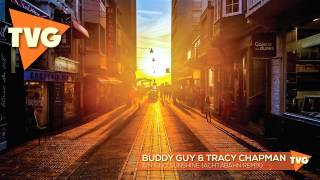 Buddy Guy &amp; Tracy Chapman - Ain&#39;t No Sunshine (Achtabahn Remix)