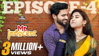 Mr. Innocent Episode - 4 | Ft. Bala Kumar & Teena Sravya | Web Series | Striker
