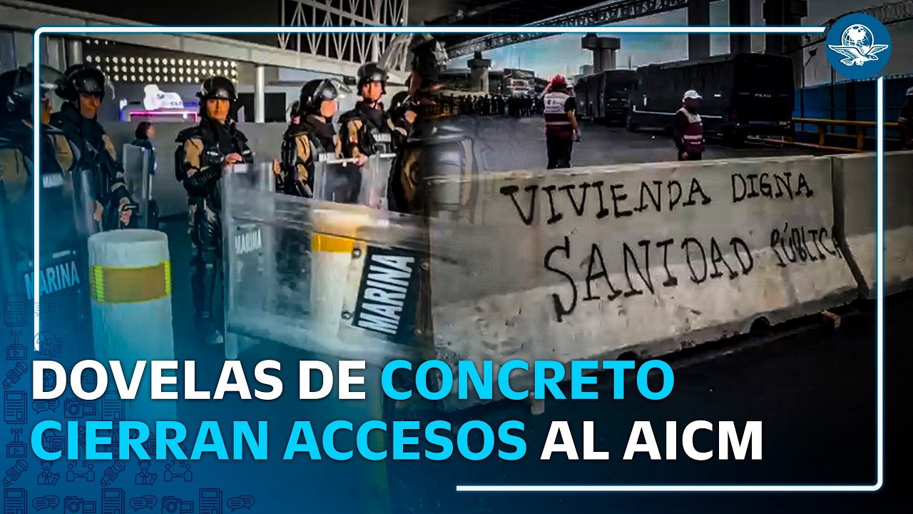 Cierran accesos vehiculares al AICM por protestas de la CNTE; cientos de policías vigilan alrededore