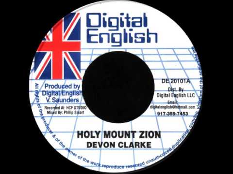 Devon Clarke - Holy Mount Zion