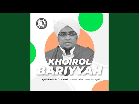 Qosidah Khoirol Bariyyah Lirik Indo Nurul Musthofa