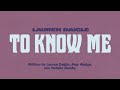 To Know Me