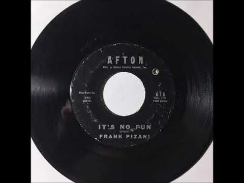 Frank Pizani & Group - It's No Fun ~ teen doo wop
