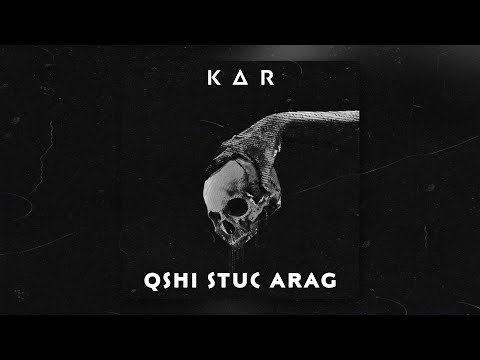Kar - Qshi Stuc Arag • Remix • [