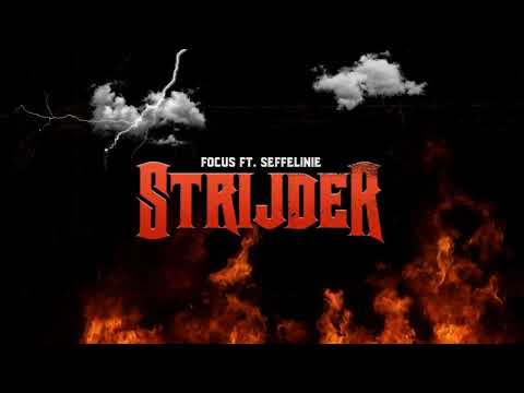 FOCUS x Seffelinie - STRIJDER (Lyricsvideo)