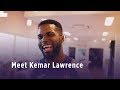 Meet Kemar Lawrence!