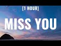 Oliver Tree & Robin Schulz - Miss You [1 HOUR/Lyrics] (TikTok Remix)