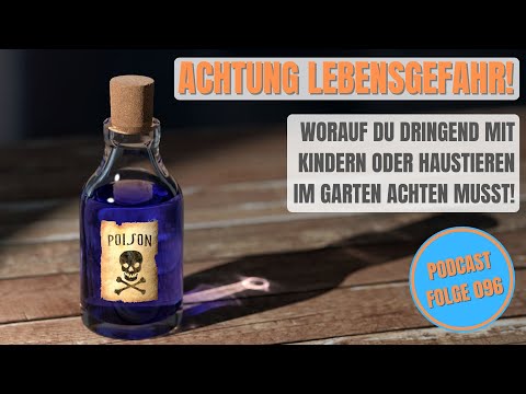 Folge 096 - Lebensgefahr für Tiere und Kinder in deinem Garten auf Zypern