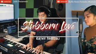 Stubborn Love // Kathy Troccoli // Gospel song cover