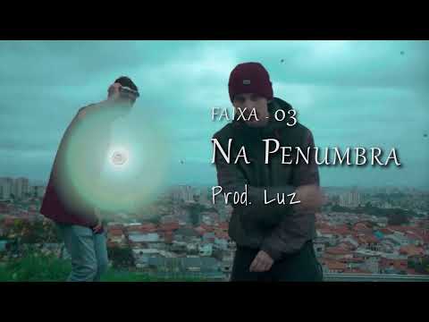 3. MC Renan R5 - Na Penumbra {citação Kit da Oakley - MC’s Juninho JR, Wendy e Belet} prod. Luz
