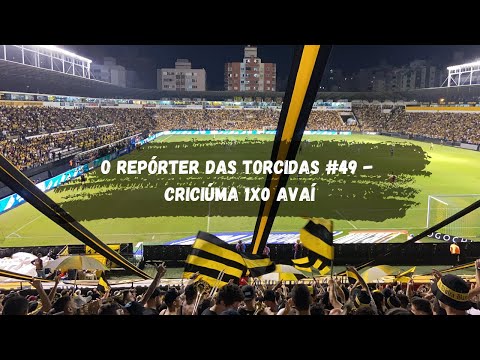 CLÁSSICO CATARINENSE NO RDT! - O REPÓRTER DAS TORCIDAS #49 (CRICIÚMA 1x0 AVAÍ)