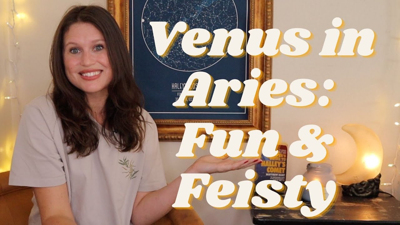 Venus in Aries: How This Passionate Placement Approaches Love, Money, Beauty & Creativity 🔥